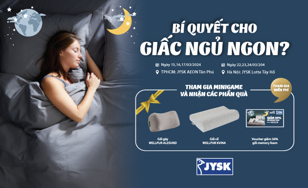 Recap: Cùng JYSK "mở khóa" Bí quyết cho giấc ngủ ngon