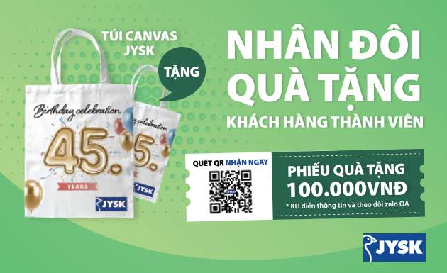 Đặc quyền thành viên JYSK: Tháng sinh nhật ngập tràn ưu đãi
