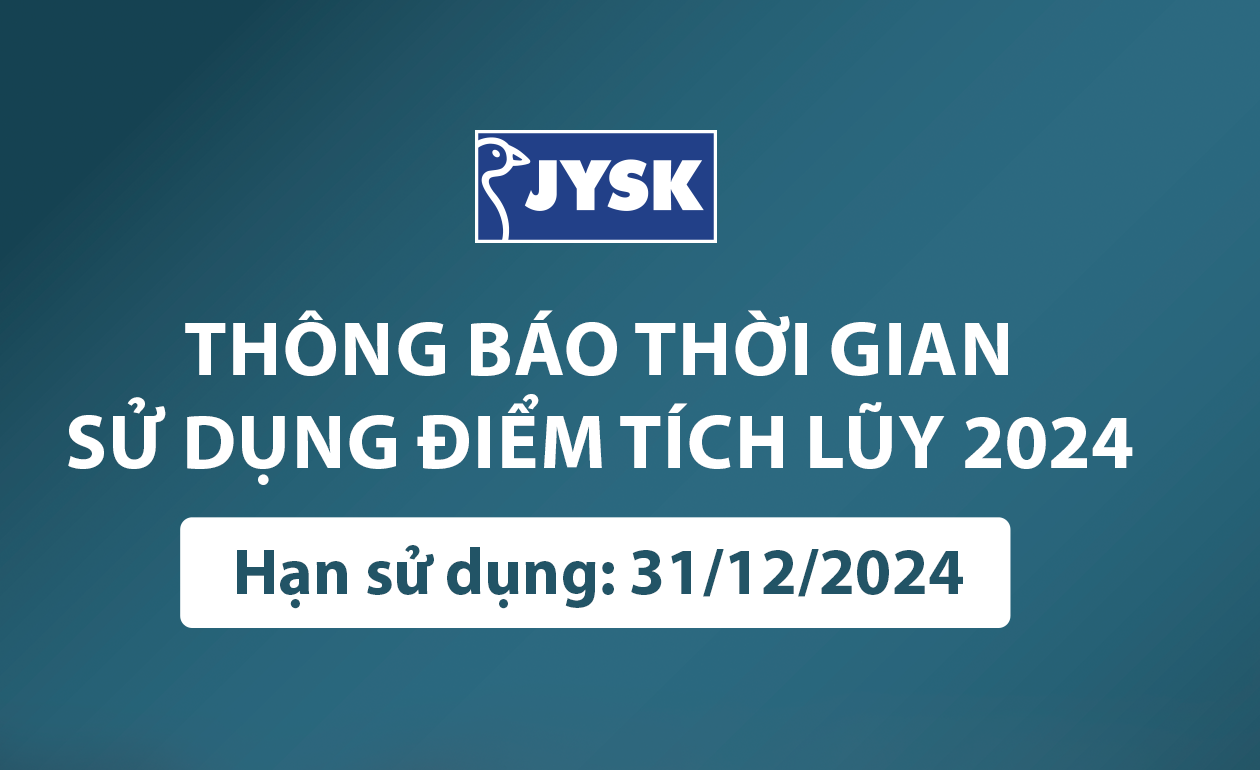 Thông báo thời gian sử dụng điểm tích lũy thành viên JYSK